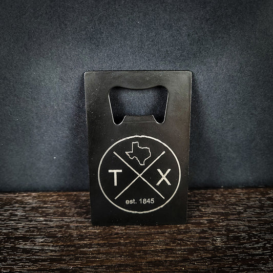 Laser Engraved Texas Est 1845 Credit Card Bottle Opener