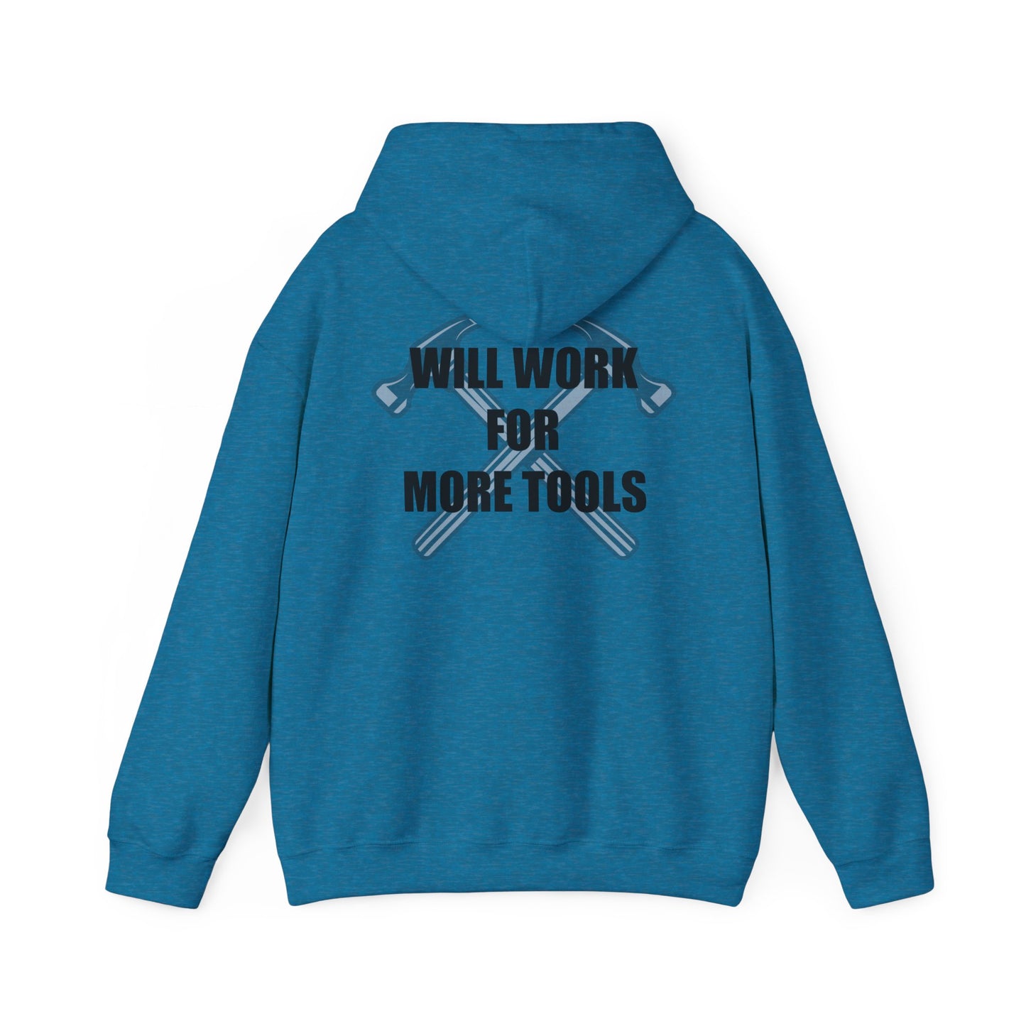 Will work for more tools - Hoodie